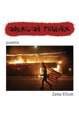 American Phoenix: poems - Paperback |  Diverse Reads