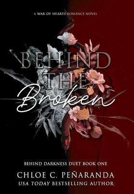 Behind The Broken (Behind Darkness Duet Book 1) - Hardcover | Diverse Reads
