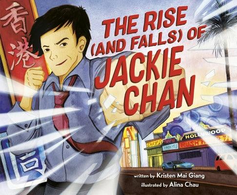The Rise (and Falls) of Jackie Chan - Library Binding