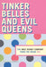 Tinker Belles and Evil Queens: The Walt Disney Company from the Inside Out - Paperback | Diverse Reads