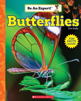 Butterflies (Be an Expert!) - Paperback | Diverse Reads