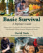 Basic Survival: A Beginner's Guide - Hardcover | Diverse Reads