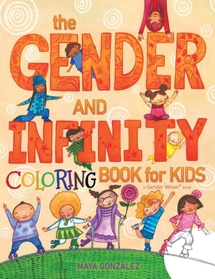 The Gender and Infinity COLORING Book for Kids - Paperback | Diverse Reads