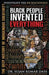 Black People Invented Everything: The Deep History of Indigenous Creativity - Paperback | Diverse Reads