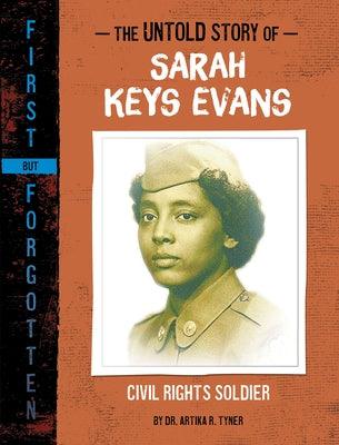 The Untold Story of Sarah Keys Evans: Civil Rights Soldier - Hardcover |  Diverse Reads