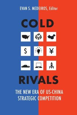 Cold Rivals: The New Era of Us-China Strategic Competition - Paperback | Diverse Reads