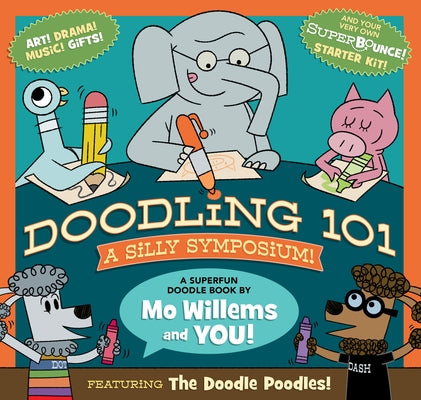 Doodling 101: A Silly Symposium - Paperback | Diverse Reads