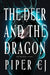 The Deer and the Dragon - Paperback | Diverse Reads