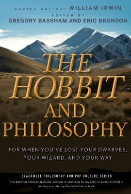 The Hobbit and Philosophy: For When You've Lost Your Dwarves, Your Wizard, and Your Way - Paperback | Diverse Reads