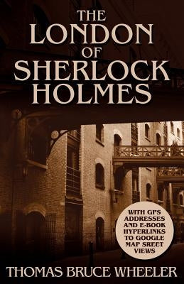 The London of Sherlock Holmes - Over 400 Computer Generated Street Level Photos - Paperback | Diverse Reads