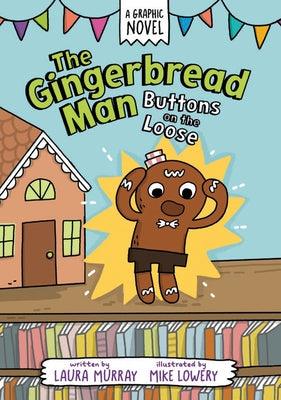 The Gingerbread Man: Buttons on the Loose - Hardcover | Diverse Reads