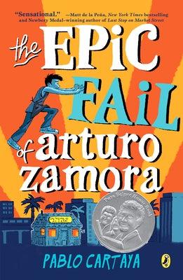 The Epic Fail of Arturo Zamora - Paperback | Diverse Reads
