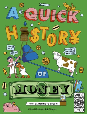 A Quick History of Money: From Bartering to Bitcoin - Paperback | Diverse Reads