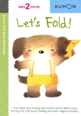 Let's Fold! (Kumon First Steps Workbooks) - Paperback | Diverse Reads