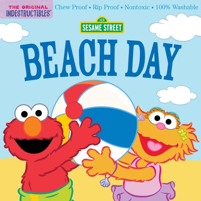 Indestructibles: Sesame Street: Beach Day: Chew Proof · Rip Proof · Nontoxic · 100% Washable (Book for Babies, Newborn Books, Safe to Chew) - Paperback | Diverse Reads