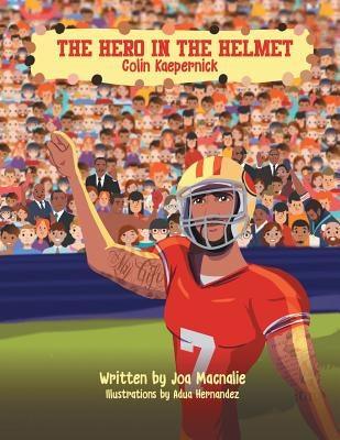 The Hero In The Helmet: Colin Kaepernick - Paperback | Diverse Reads