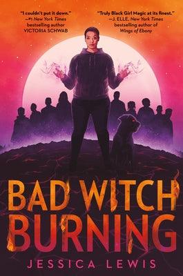 Bad Witch Burning - Hardcover |  Diverse Reads