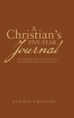 A Christian's Five-Year Journal - Hardcover | Diverse Reads