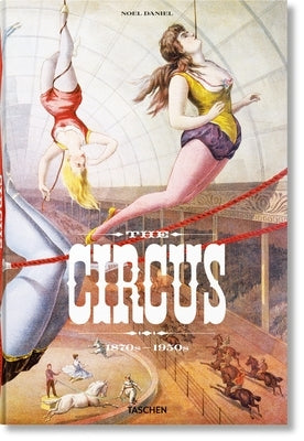 The Circus. 1870s-1950s - Hardcover | Diverse Reads
