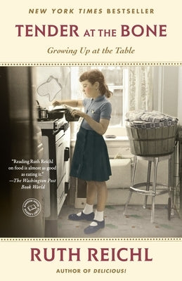 Tender at the Bone: Growing Up at the Table - Paperback | Diverse Reads