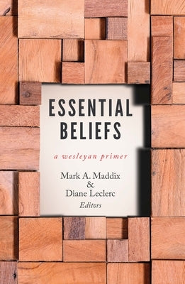 Essential Beliefs: A Wesleyan Primer - Paperback | Diverse Reads