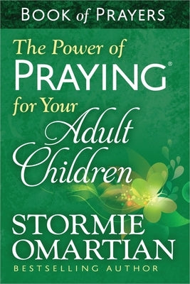 The Power of Praying for Your Adult Children Book of Prayers - Paperback | Diverse Reads