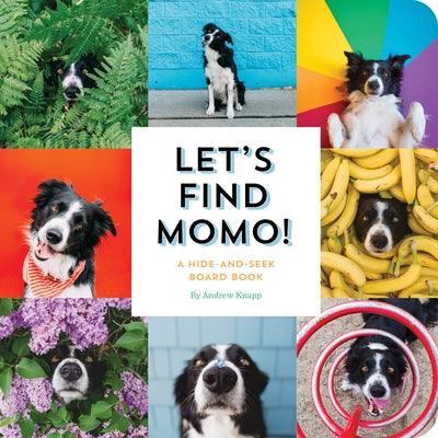 Let's Find Momo!: A Hide-And-Seek Board Book - Board Book | Diverse Reads