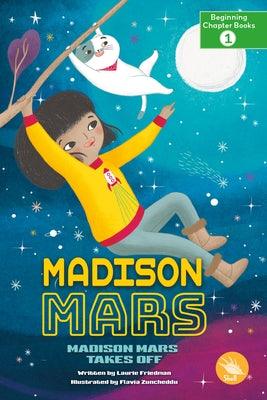 Madison Mars Takes Off - Hardcover | Diverse Reads
