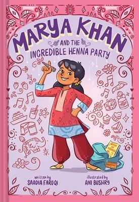 Marya Khan and the Incredible Henna Party (Marya Khan #1) - Paperback | Diverse Reads