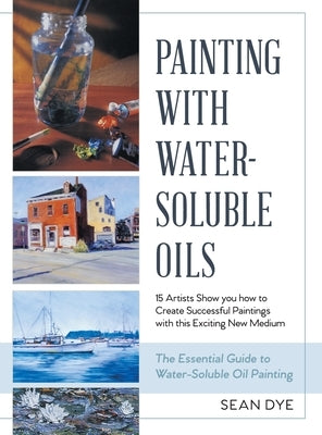 Painting with Water-Soluble Oils (Latest Edition) - Hardcover | Diverse Reads