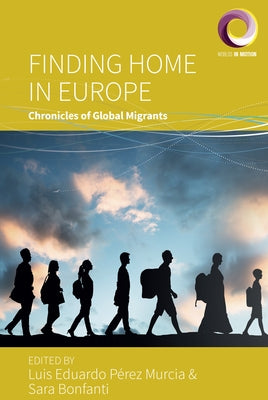 Finding Home in Europe: Chronicles of Global Migrants - Hardcover | Diverse Reads