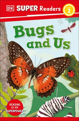 DK Super Readers Level 2 Bugs and Us - Hardcover | Diverse Reads