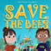Save the Bees - Paperback | Diverse Reads