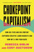Chokepoint Capitalism: How Big Tech and Big Content Captured Creative Labor Markets and How We'll Win Them Back - Paperback | Diverse Reads