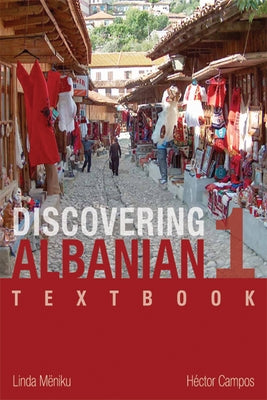 Discovering Albanian I Textbook - Paperback | Diverse Reads