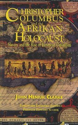 Christopher Columbus and the Afrikan Holocaust: Slavery and the Rise of European Capitalism - Paperback |  Diverse Reads