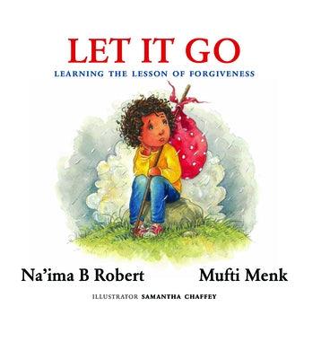 Let It Go: Learning the Lesson of Forgiveness - Hardcover | Diverse Reads