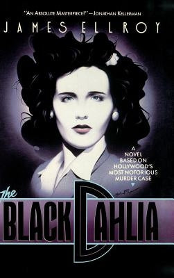 The Black Dahlia (L.A. Quartet #1) - Hardcover | Diverse Reads