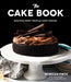 The Cake Book: Beautiful Sweet Treats for Every Craving - Hardcover | Diverse Reads