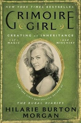 Grimoire Girl: A Memoir of Magic and Mischief - Hardcover | Diverse Reads