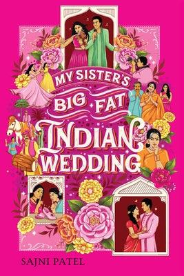 My Sister's Big Fat Indian Wedding - Paperback | Diverse Reads