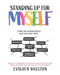 Standing Up for Myself: An empowering book for Neurodivergent kids and teens about boundaries, sensitivity, personal space, consent, power pla - Paperback | Diverse Reads