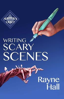 Writing Scary Scenes: Professional Techniques for Thrillers, Horror and Other Exciting Fiction - Paperback | Diverse Reads