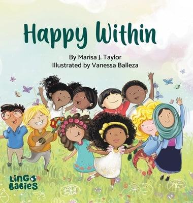 Happy within: A children's book about race, diversity and self-love ages 2 - 6 - Hardcover | Diverse Reads