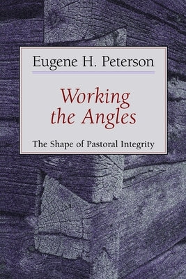 Working the Angles: The Shape of Pastoral Integrity - Paperback | Diverse Reads