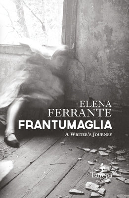 Frantumaglia: A Writer's Journey - Hardcover | Diverse Reads