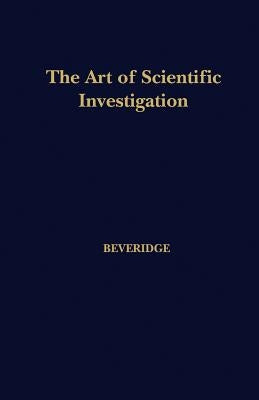 The Art of Scientific Investigation - Paperback | Diverse Reads