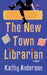 The New Town Librarian - Paperback | Diverse Reads