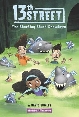 13th Street #4: The Shocking Shark Showdown - Paperback | Diverse Reads