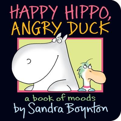 Happy Hippo, Angry Duck - Board Book | Diverse Reads